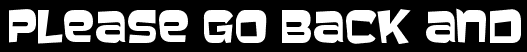 Please go back and