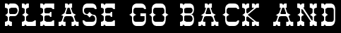 Please go back and