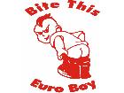  Bite This Euro Boy Decal