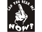  Can U Hear Me Now Decal
