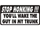  Stop Honking Trunk Guy Decal