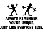  Always Youre Unique Decal