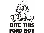  Bite This Ford Boy Decal