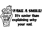  Fake Smile Easier Decal