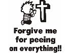  Forgive Me Pray Pissing Decal