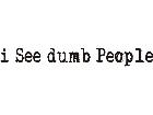  Isee Dumb People Decal