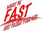  Must Be Fast Decal