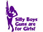  Silly Boys Guns For Girls Decal