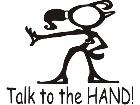  Talktothe Hand 2 Decal