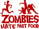 Zombies Hate Fast Food Decal