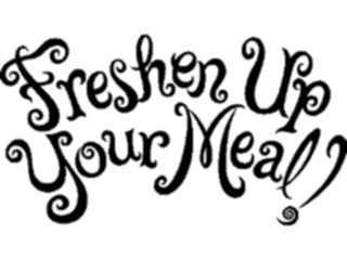 Sticker Custom Preview Image #060208 Food Drink Advertising Titles Freshen Up Your Meal