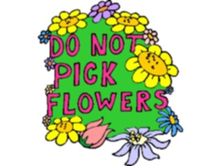 Sticker Custom Preview Image #066175 Gardening Do Not Pick Flowers