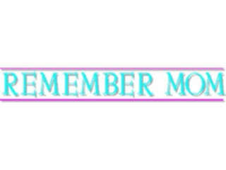 Sticker Custom Preview Image #074702 Holidays Mothers Day Remember Mom1