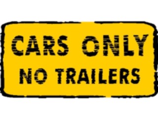 Sticker Custom Preview Image #110764 Road Signs Brush Stroke Cars Only No Trailers