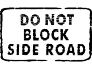 Sticker Custom Preview Image #110819 Road Signs Brush Stroke Do Not Block Side Road