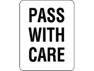 Sticker Custom Preview Image #111657 Road Signs Road Signs Pass With Care
