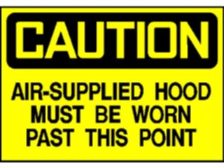 Sticker Custom Preview Image #117079 Signs Caution Signs Air Supplied Hood