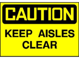 Sticker Custom Preview Image #117099 Signs Caution Signs Keep Aisles Clear