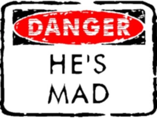 Sticker Custom Preview Image #117548 Signs Humorous Danger Hes Mad