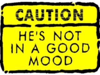 Sticker Custom Preview Image #117604 Signs Humorous Notin Good Mood He