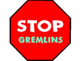 Sticker Custom Preview Image #117621 Signs Humorous Stop Gremlins