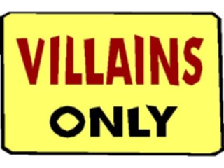 Sticker Custom Preview Image #117652 Signs Humorous Villains Only