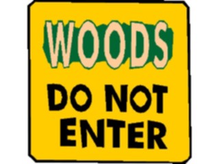 Sticker Custom Preview Image #117661 Signs Humorous Woods Do Not Enter