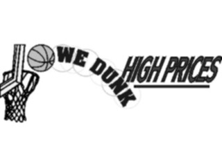 Sticker Custom Preview Image #118551 Sports Advertising We Dunk High Prices