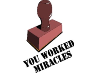 Sticker Custom Preview Image #124559 Stamps Rubber Stamps You Worked Miracles