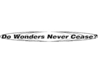 Sticker Custom Preview Image #127315 Titles General Do Wonders Never Cease