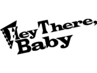 Sticker Custom Preview Image #127412 Titles General Hey There Baby