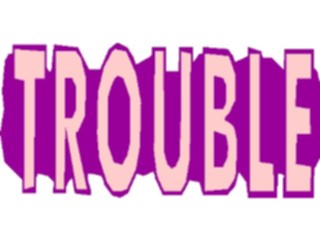 Sticker Custom Preview Image #127739 Titles General Trouble