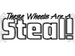 Sticker Custom Preview Image #128638 Transportation Advertising These Wheels Area Steal