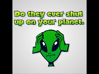 Cool Vinyl Graphic AlienShutUpOnPlanet.jpg