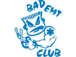  Bad E M T Club Medical Decal Proportional