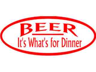  Beer For Dinner Decal Proportional