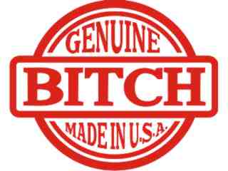  Genuine Bitch U S A Decal Proportional