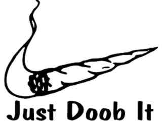  Just Doob It Joint Weed Decal Proportional