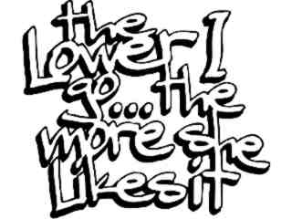  Lower I Go She Likes It Decal Proportional
