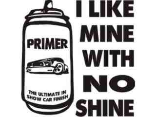  Primer Ride No Shine Decal Proportional
