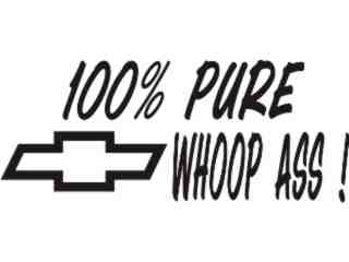  Pure Whoop Ass Chevy Decal Proportional