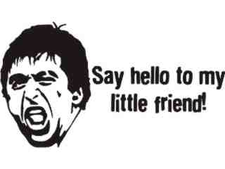  Scarface Scream Hello Decal Proportional