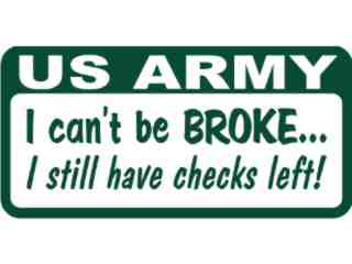  U S Army Brokewith Checks Decal Proportional