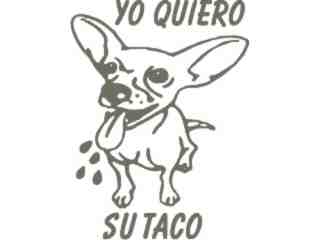  Yo Quiero Su Taco Decal Proportional