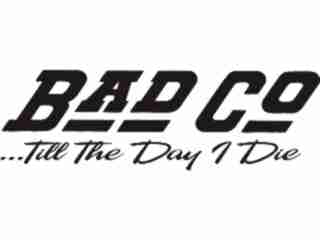  Bad Company Till Die Decal Proportional